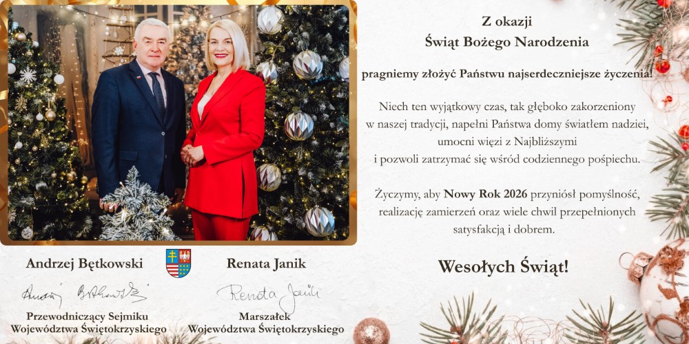 Życzenia świąteczno-noworoczne Marszałka Województwa Świętokrzyskiego Pani Renaty Janik oraz Przewodniczącego Sejmiku Pana Andrzeja Bętkowskiego