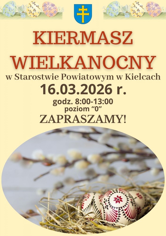 Plakat Kiermasz Wielkanocny w Starostwie Powiatowym w Kielcach